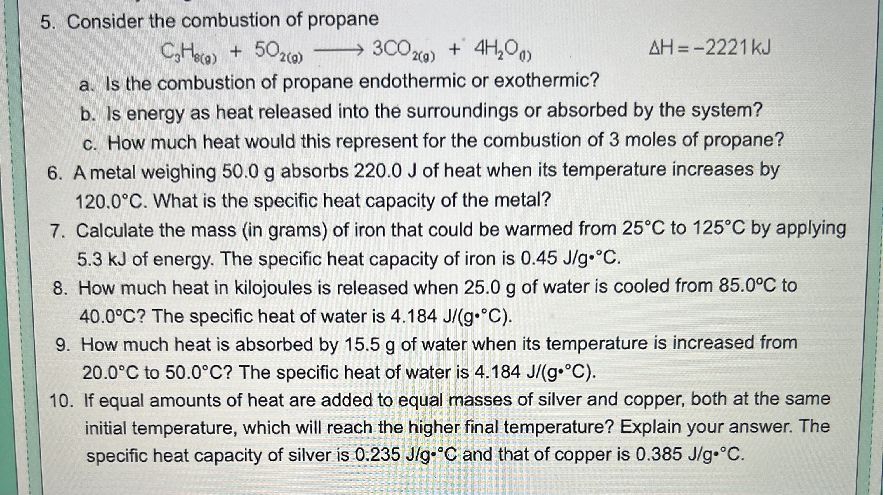 Solved Consider The Combustion Of Propane C H G O Chegg