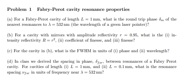 Solved Problem Fabry Perot Cavity Resonance Properties A Chegg