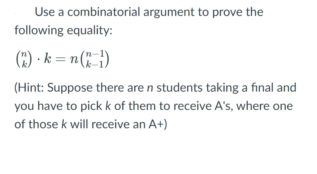 Solved Use A Combinatorial Argument To Prove The Following Chegg