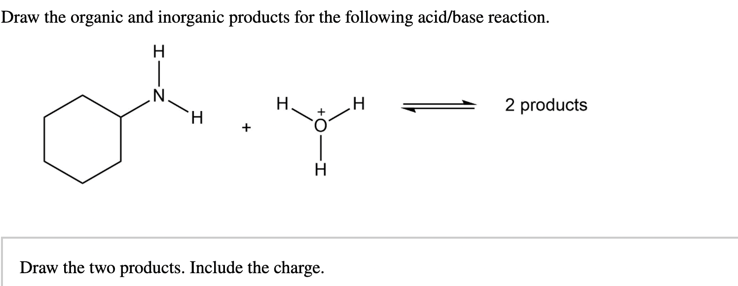 Solved Draw The Organic And Inorganic Products For The Chegg