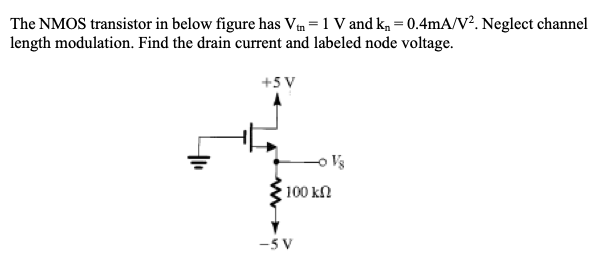 Solved The Nmos Transistor In Below Figure Has Vtn V And Chegg