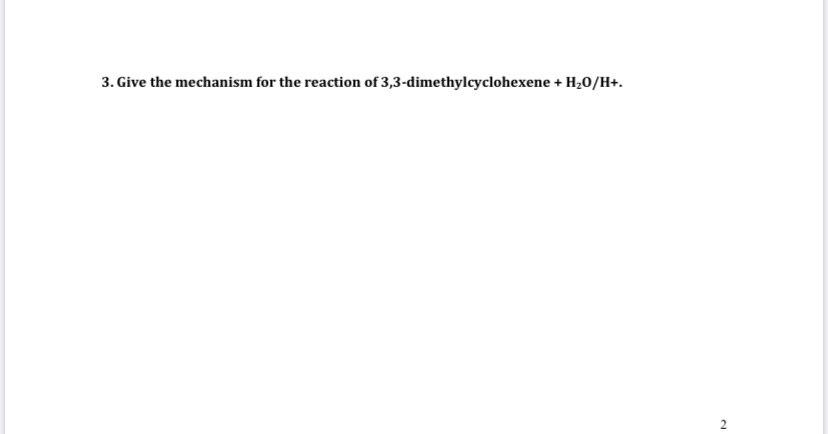 Solved 3 Give The Mechanism For The Reaction Of Chegg