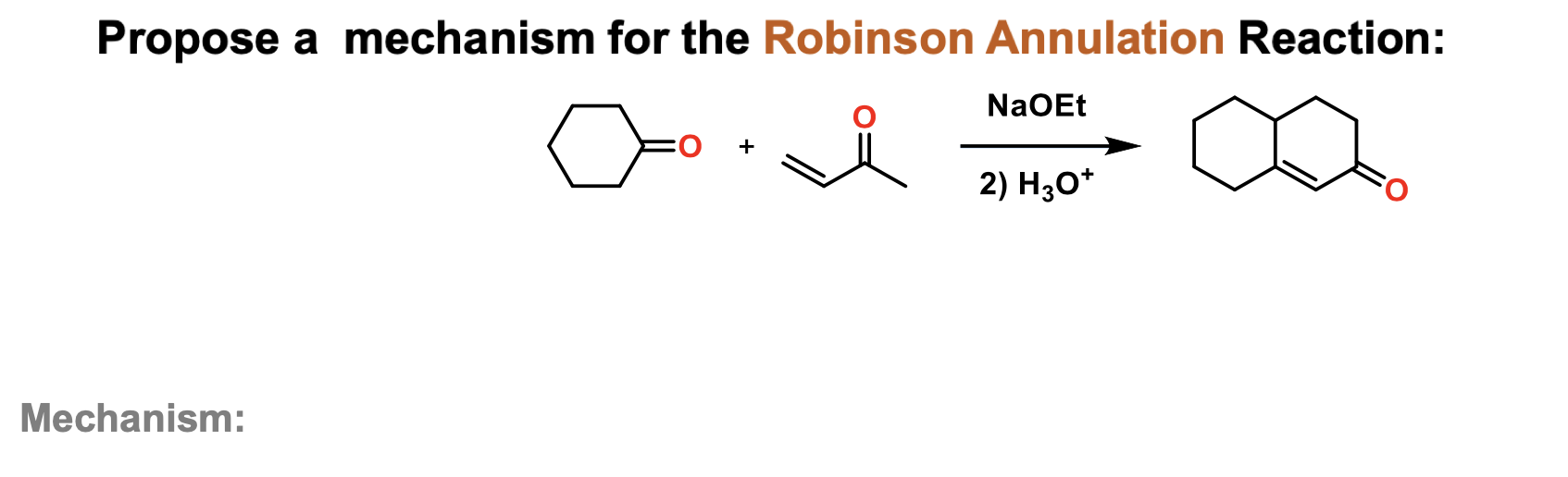 Solved Propose A Mechanism For The Robinson Annulation Chegg