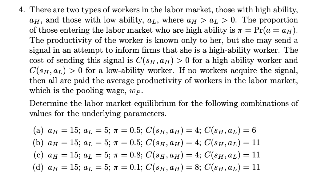 Solved 4 There Are Two Types Of Workers In The Labor Chegg