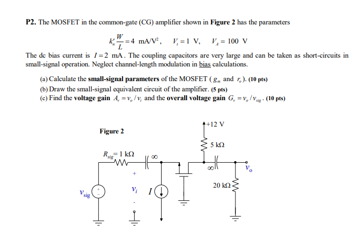 Solved P2 The MOSFET In The Common Gate CG Amplifier Chegg