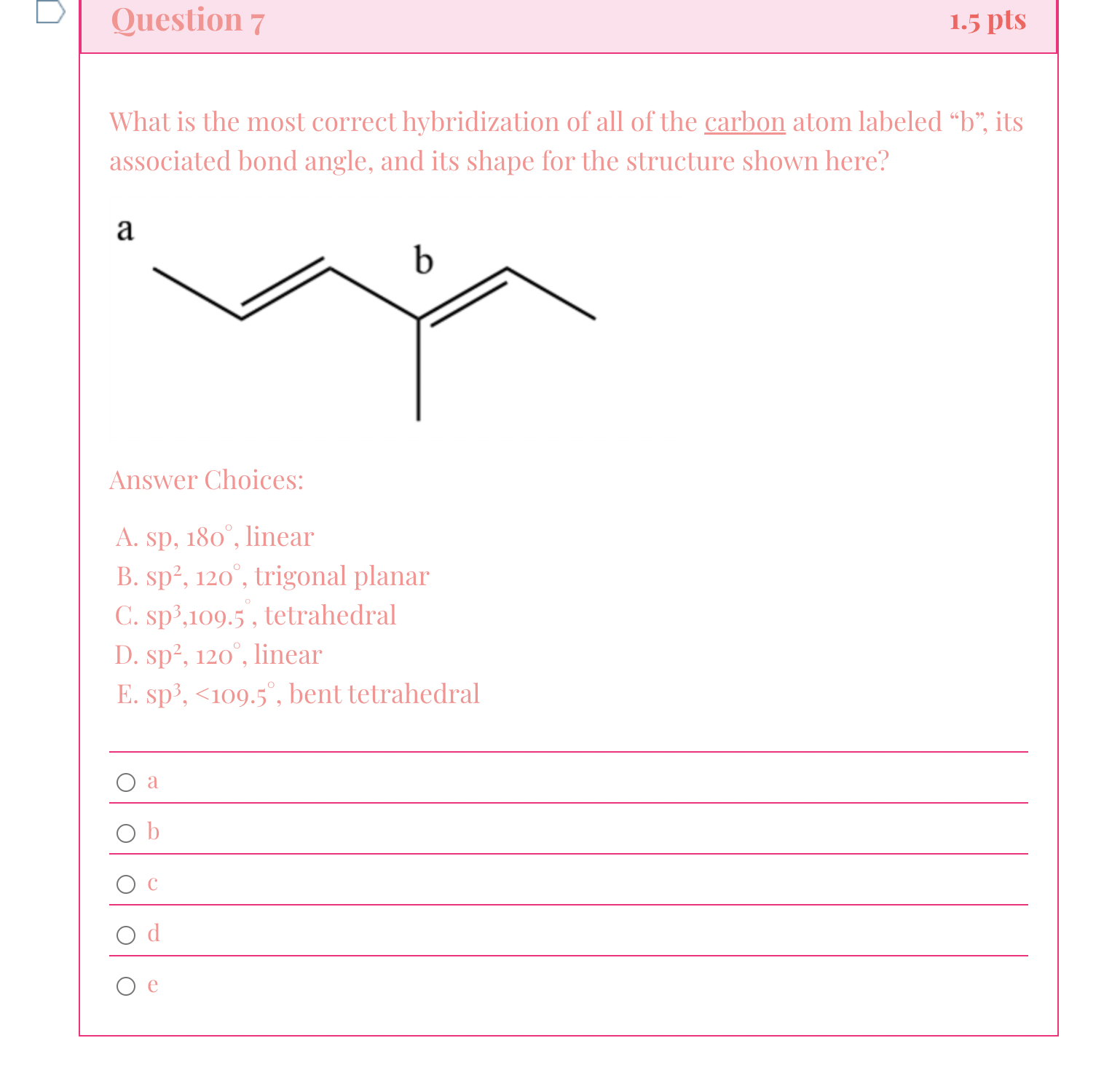 Solved What Is The Most Correct Hybridization Of All Of Chegg