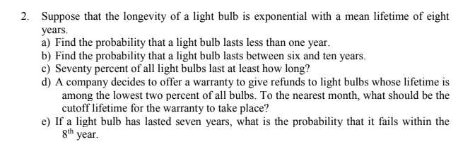 Solved 2 Suppose That The Longevity Of A Light Bulb Is Chegg