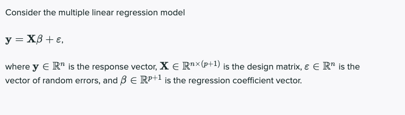 Solved Consider The Multiple Linear Regression Model Y Xb Chegg