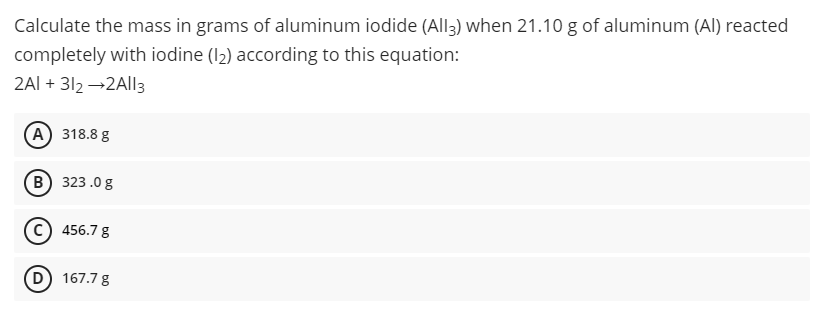 Solved Calculate The Mass In Grams Of Aluminum Iodide All Chegg