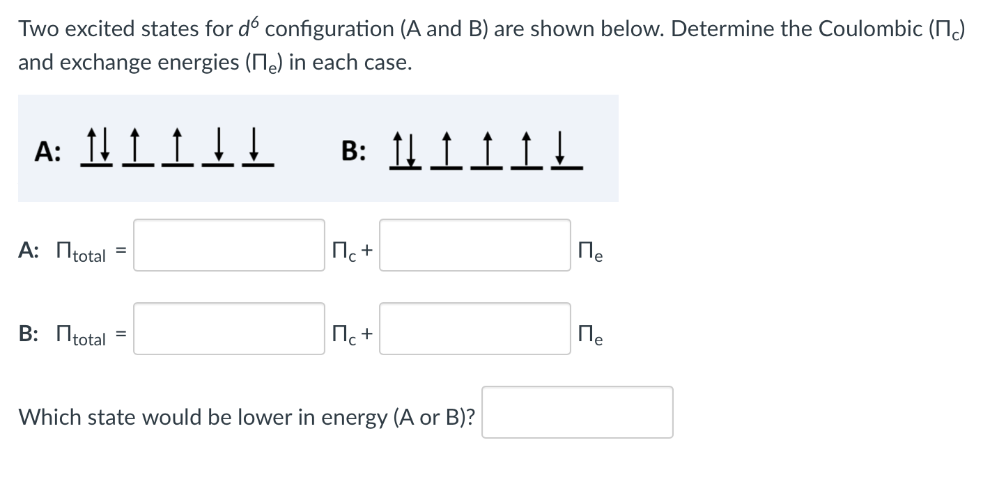 Solved Two Excited States For Do Configuration A And B Are Chegg