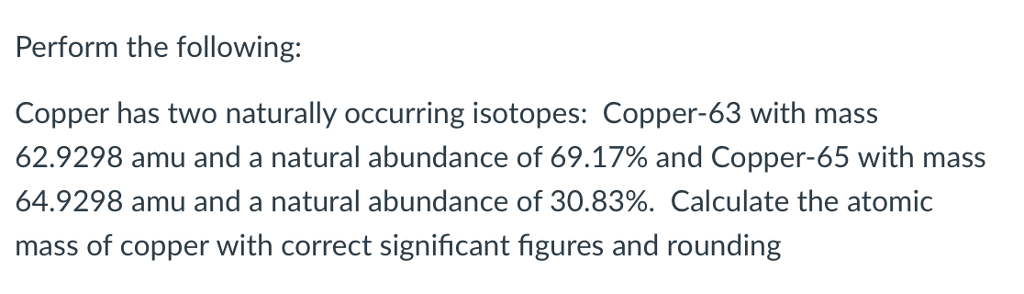 Solved Perform The Following Copper Has Two Naturally Chegg