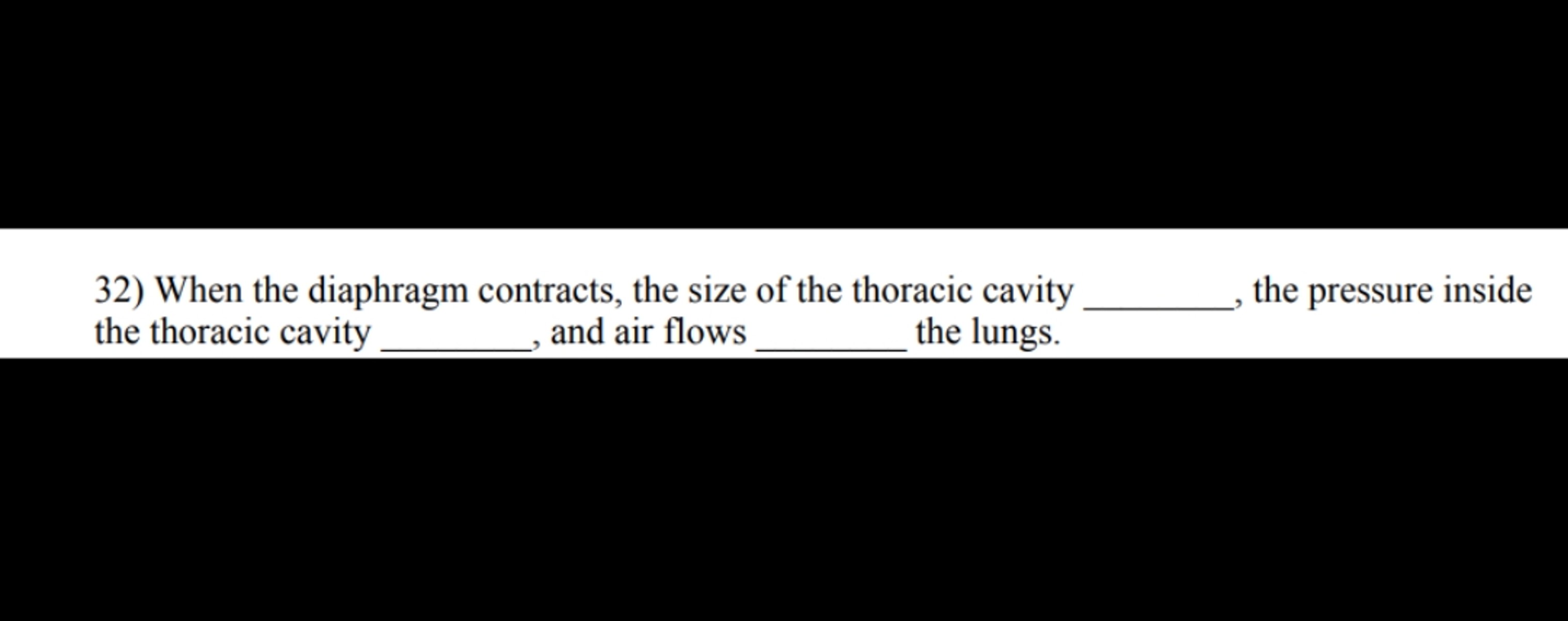 Solved When The Diaphragm Contracts The Size Of The Chegg