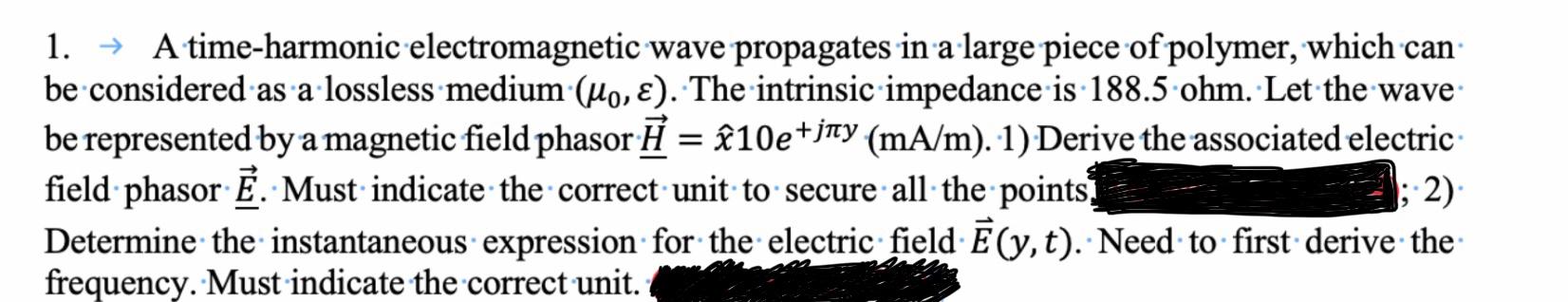 Solved A Time Harmonic Electromagnetic Wave Chegg