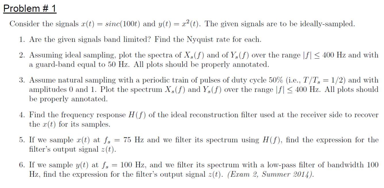 Solved Problem Consider The Signals X T Sinc T Chegg