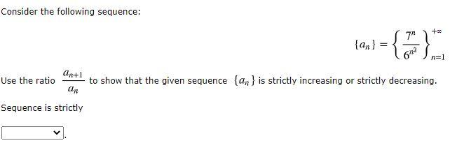 Solved Consider The Following Sequence 7 An 22 N 1 Chegg