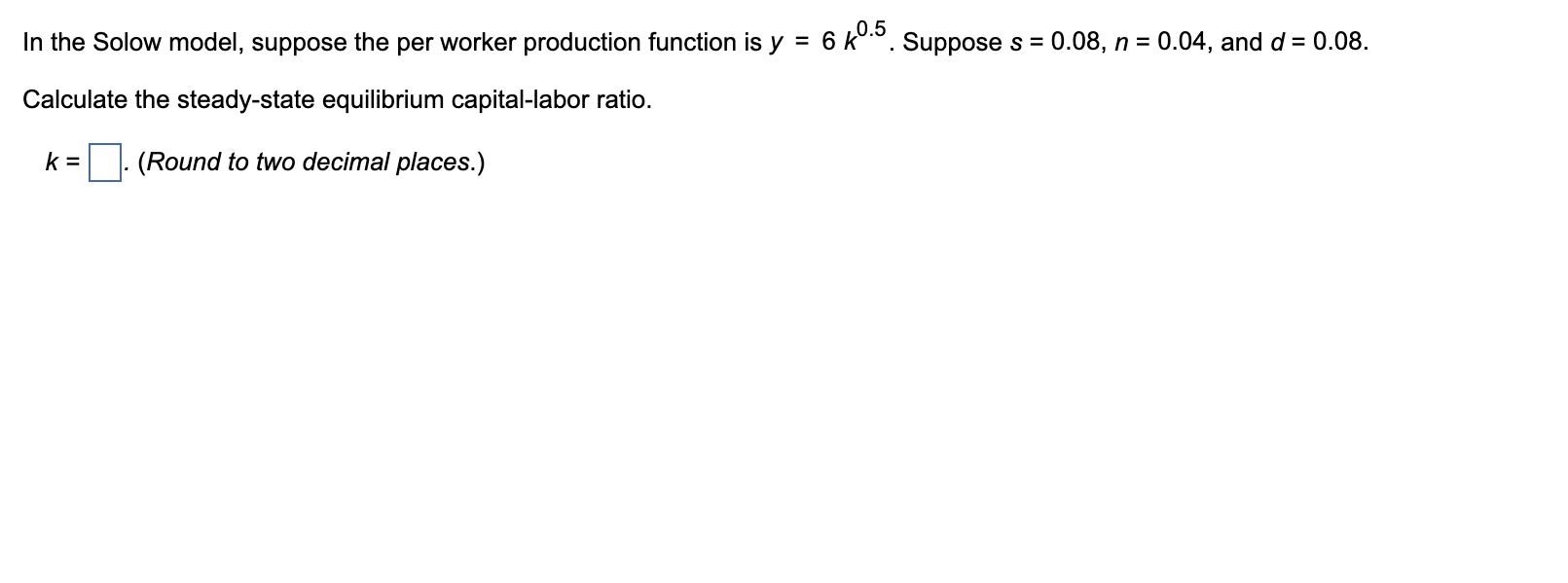 Solved In The Solow Model Suppose The Per Worker Production Chegg