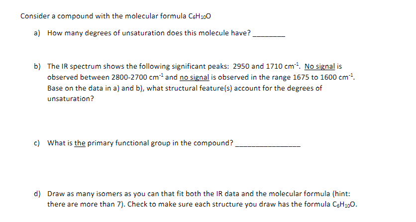 Solved Consider A Compound With The Molecular Formula C H O Chegg