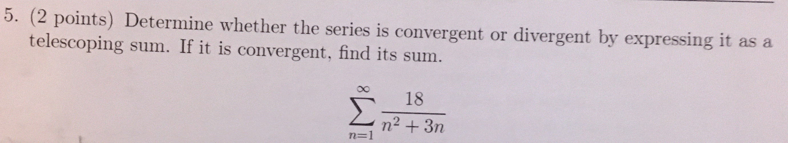 Solved 5 2 Points Determine Whether The Series Is Chegg