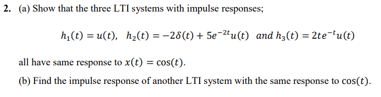 Solved A Show That The Three Lti Systems With Impulse Chegg