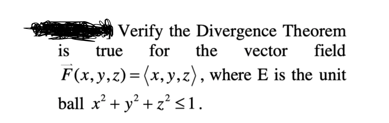 Solved Verify The Divergence Theoremis True For The Vector Chegg