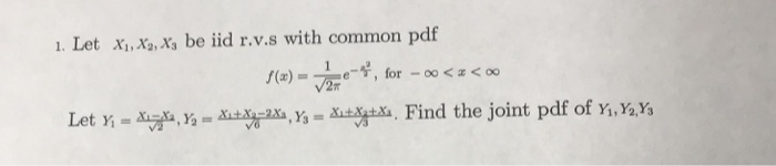 Solved Let X Be Iid R V S With Common Pdf F X E Chegg