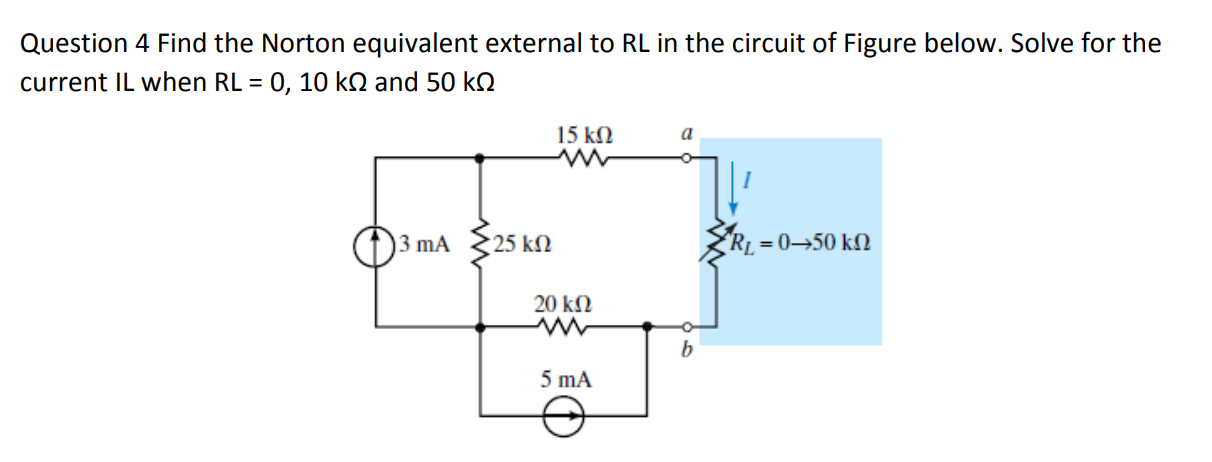 Solved Question 4 Find The Norton Equivalent External To RL Chegg