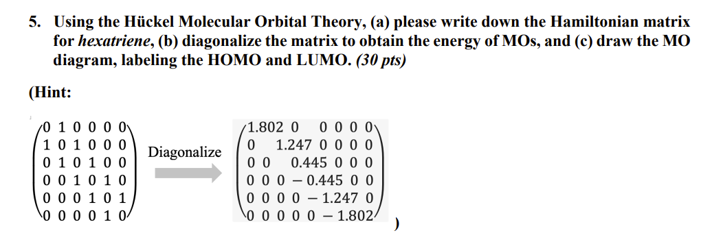 Solved Using the Hückel Molecular Orbital Theory a please Chegg