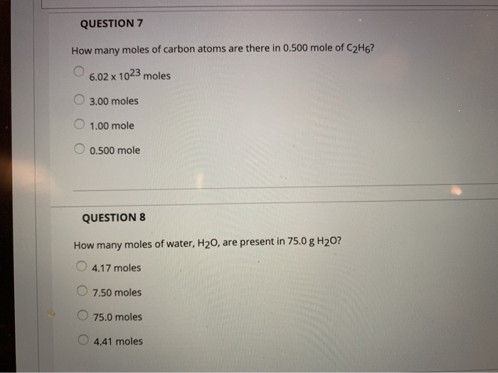 Solved QUESTION 7 How Many Moles Of Carbon Atoms Are There Chegg