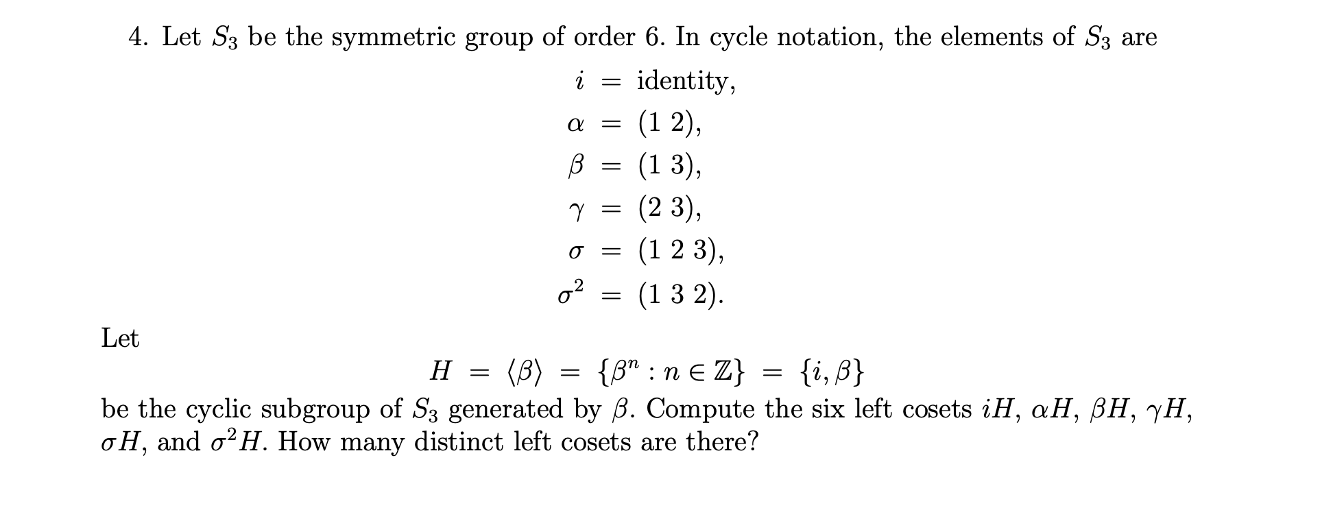 Solved Let S Be The Symmetric Group Of Order In Chegg