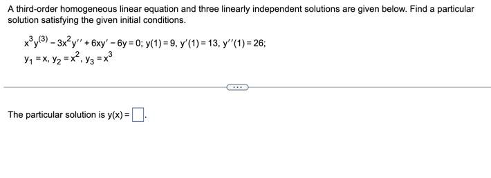 Solved A Third Order Homogeneous Linear Equation And Three Chegg