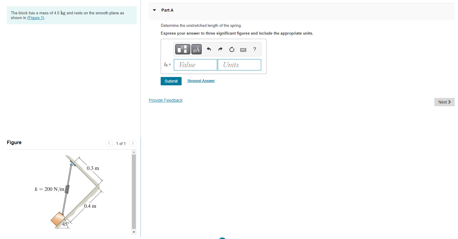 Solved The Block Has A Mass Of Kg And Rests On The Chegg