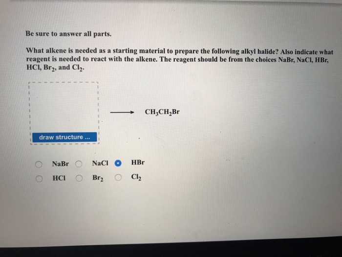 Solved Be Sure To Answer All Parts What Alkene Is Needed As Chegg