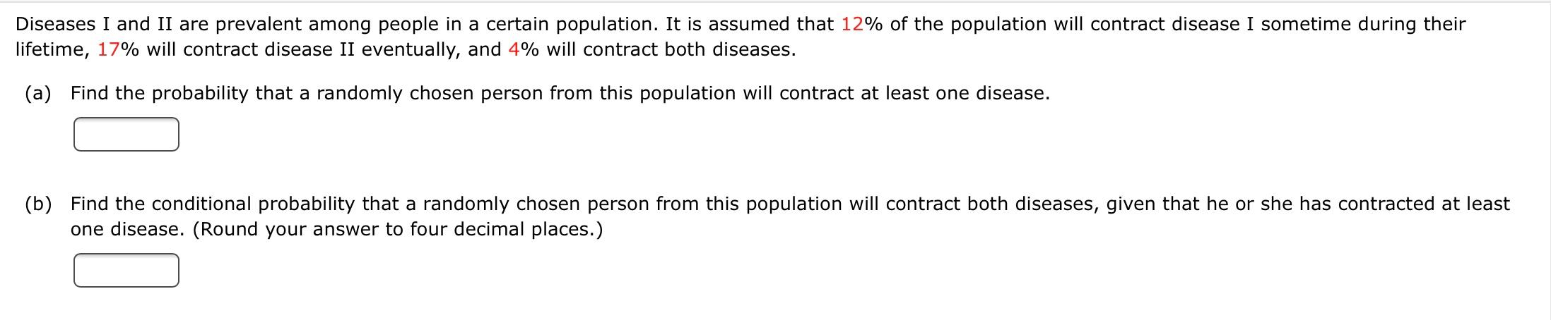 Solved Diseases I And Ii Are Prevalent Among People In A Chegg