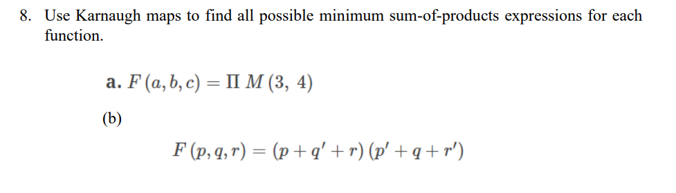 Solved Use Karnaugh Maps To Find All Possible Minimum Chegg