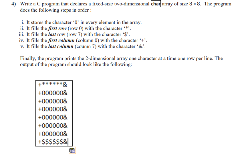 Solved 4 Write A C Program That Declares A Fixed Size Chegg