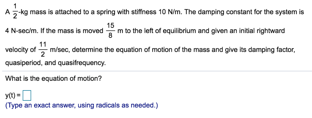 Solved A Kg Mass Is Attached To A Spring With Stiffness Chegg