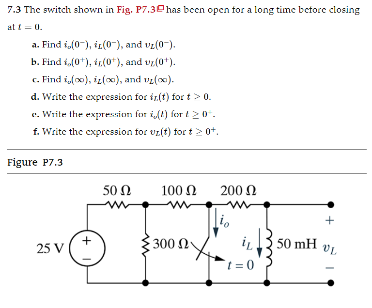 Solved 7 3 The Switch Shown In Fig P7 3 Has Been Open For Chegg