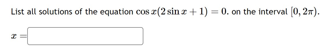 Solved List All Solutions Of The Equation Cosx Sinx Chegg