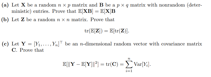 Solved A Let X Be A Random Np Matrix And B Be A Pq Chegg