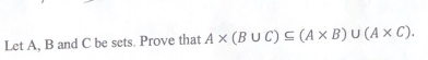 Solved Let A B And C Be Sets Prove That A Buc S Axb U Chegg