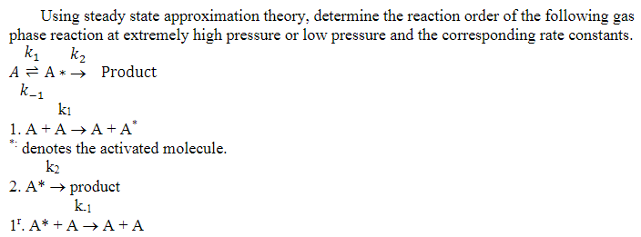 Solved Using Steady State Approximation Theory Determine Chegg