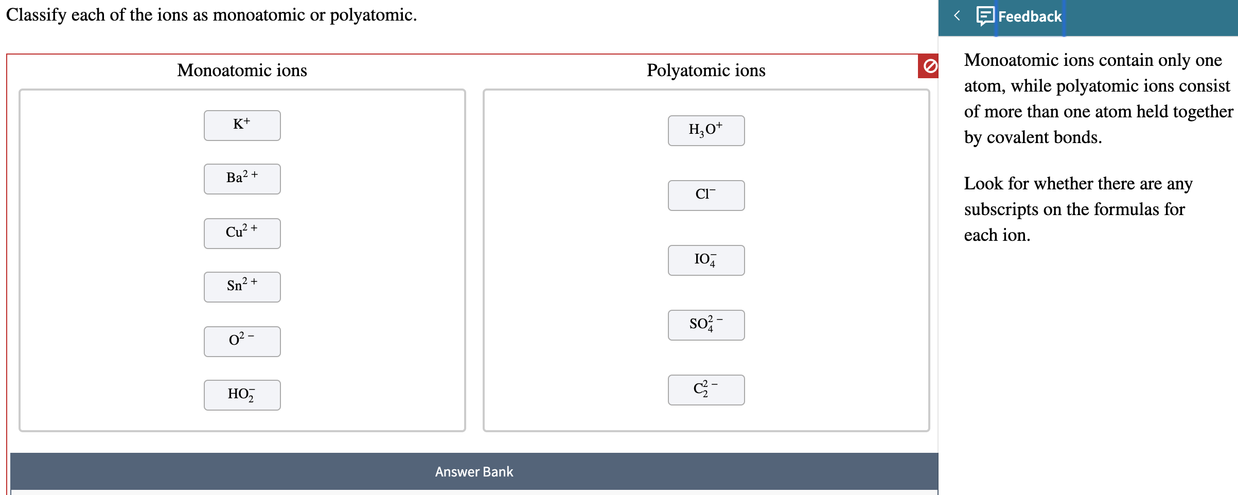 Solved Classify Each Of The Ions As Monoatomic Or Chegg