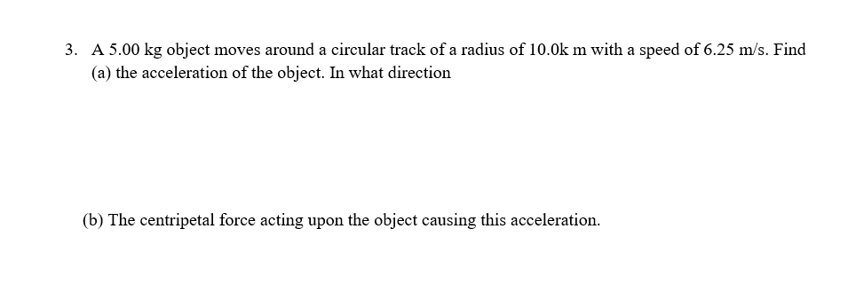 Solved A Kg Object Moves Around A Circular Track Of Chegg