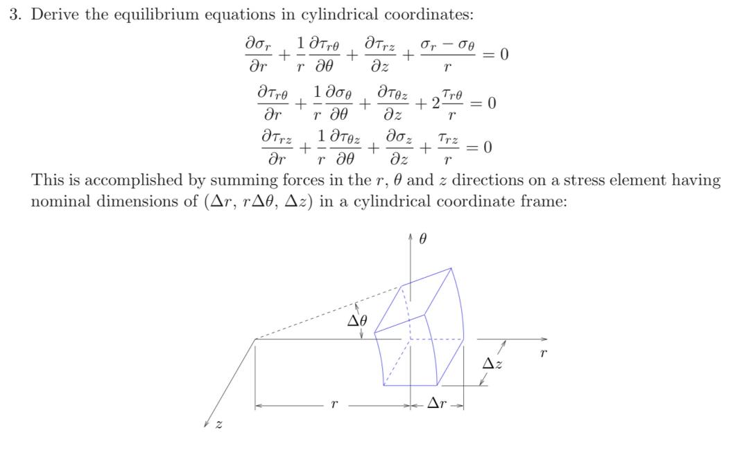 Solved Derive The Equilibrium Equations In Cylindrical Chegg