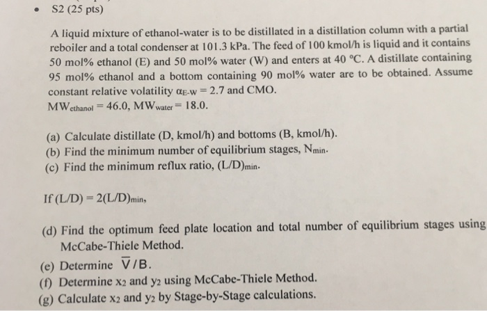 Solved S2 25 Pts A Liquid Mixture Of Ethanol Water Is To Chegg