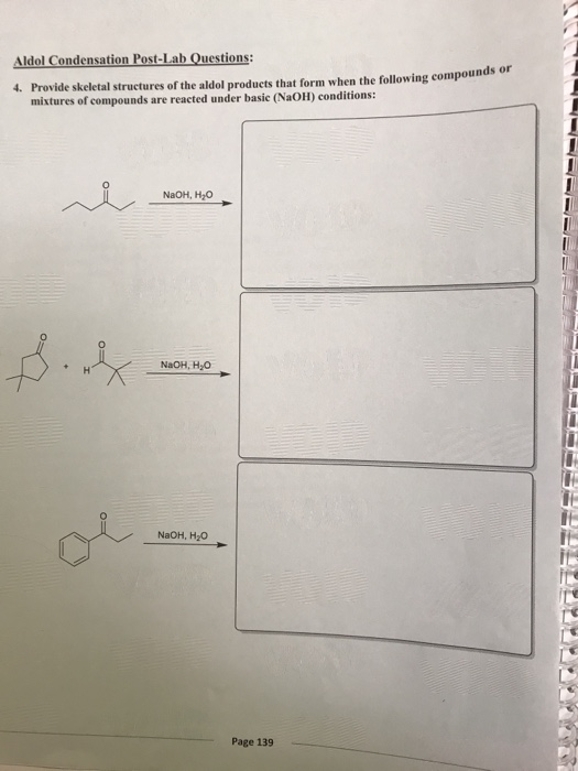 Solved Aldol Condensation Post Lab Questions Provide Chegg