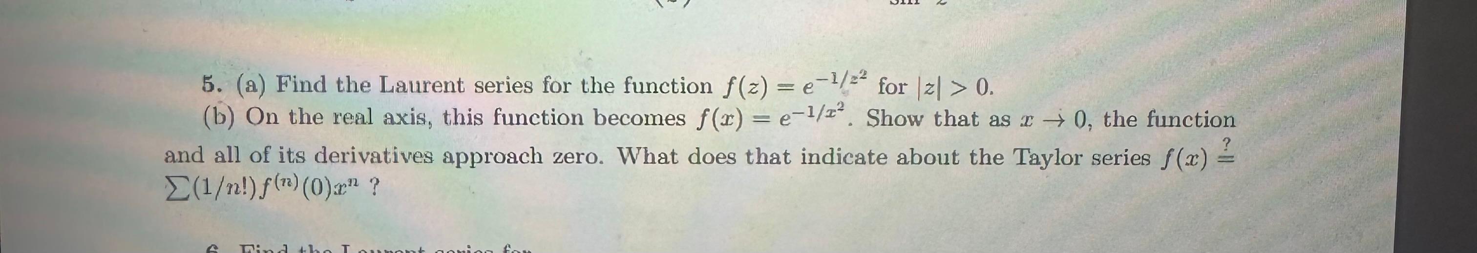 Solved A Find The Laurent Series For The Function Chegg