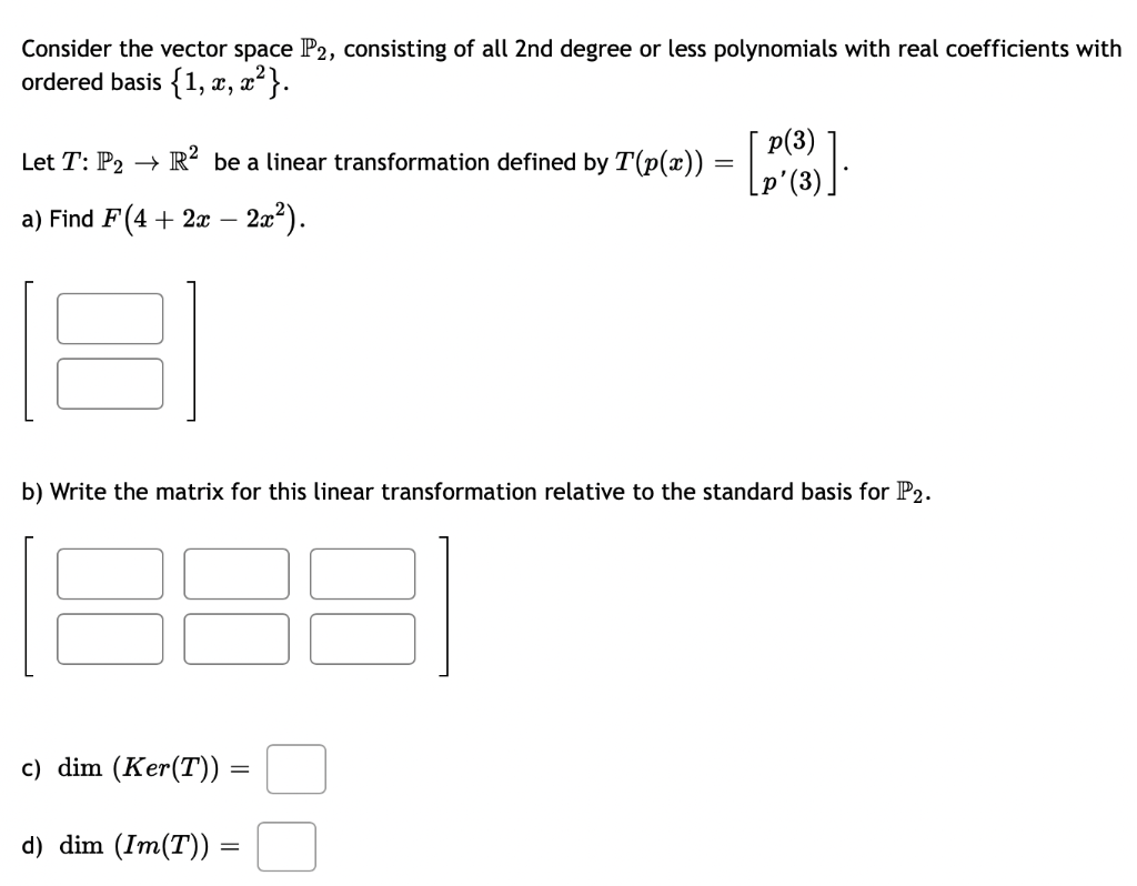 Solved Consider The Vector Space P Consisting Of All Nd Chegg