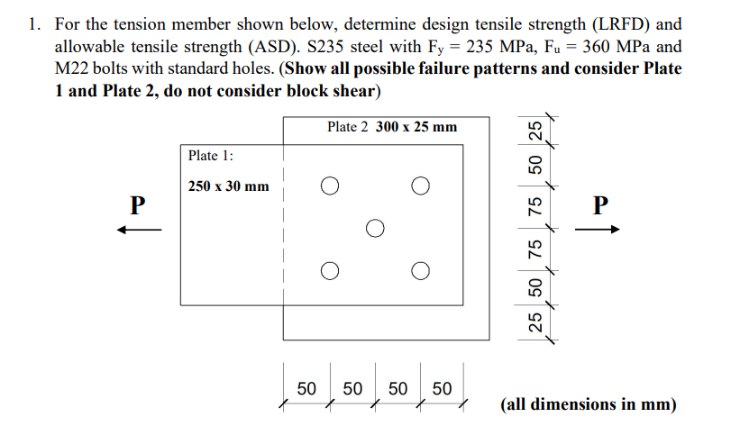 Solved 1 For The Tension Member Shown Below Determine Chegg