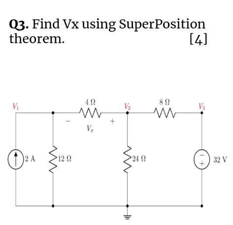 Solved Find Vx Using Super Position Theorem V Chegg